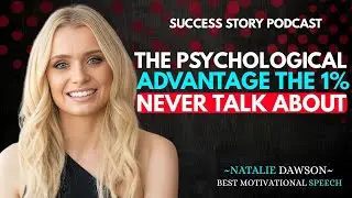 The Psychological Advantage the 1% Never Talk About | Natalie Dawson (Motivational Speech