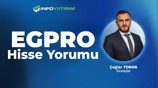 &Ccedil;ağlar Toros'tan EGPRO Hisse  Yorumu 14 Ekim 2025 Yayınından  | İnfo Yatırım