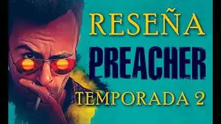 Preacher: Temporada 2 - Cr&iacute;tica