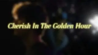 Mashup | Cherish In The Golden Hour - CG5 x JVKE