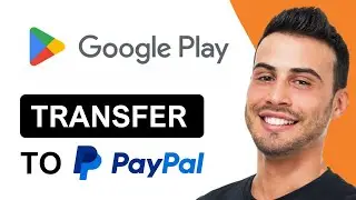 Can I Transfer Google Play Balance To PayPal | Quick Answer (2025)