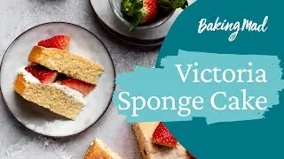 How to Make a Victoria Sponge Cake | Baking Mad