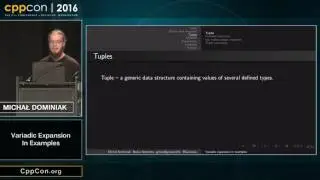 CppCon 2016: Michał Dominiak “Variadic expansion in examples