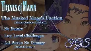 Trial of Mana No Future (The Masked Mage's Faction - All Bosses No Damage)
