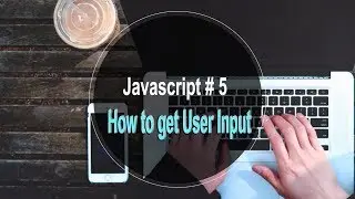 JavaScript Tutorial for Beginners (Tutorial_5) How to get user input with prompt