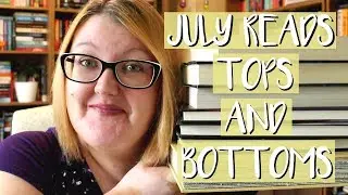 JULY READS | TOPS AND BOTTOMS!