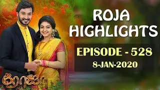 ROJA Serial Highlights | Episode 528 | 8th Jan 2020