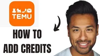 How to Add Credits on Temu (Full Guide)