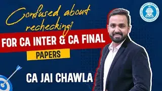 CA Inter & Final Paper Rechecking Explained! | By CA Jai Chawla