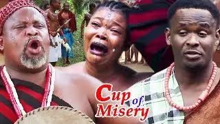 Cup Of Misery Season 3 - 2019 Latest Nigerian Epic Movie | Nigerian Movies 2019 | Nollywood Movies