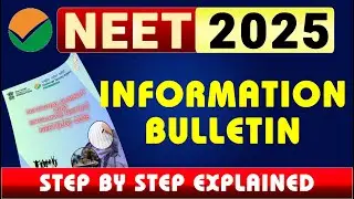 NEET 2025 | INFORMATION BULLETIN | COMPLETE STEP BY STEP EXPLAINED