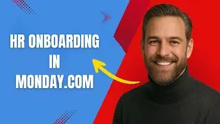 How to Use Monday.com for HR Onboarding Fast and Easy!