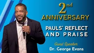 2nd Anniversary - Pauls' Reflect and Praise - September 7th, 2025