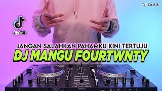 DJ MANGU FOURTWNTY - JANGAN SALAHKAN FAHAM KU KINI TERTUJU REMIX FULL BASS VIRAL TIKTOK TERBARU 2025