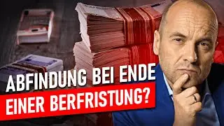 Befristung endet: Besteht Anspruch auf eine Abfindung?
