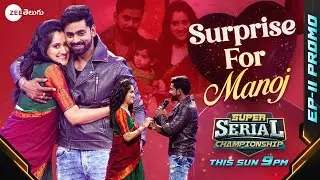 Surprise for Manoj Promo | Super Serial Championship | Sun 9PM | Zee Telugu