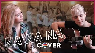 Now United &ndash; Na Na Na | Cover by Sofya Plotnikova ft. Vanya Dmitrienko