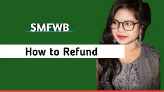How to refund | admission cancellation Process | Smfwb