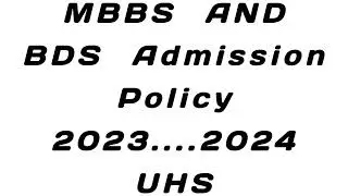 mbbs and bds  admission policy 2023..2024 || admission policy uhs session  2023/2024 #uhsadmission