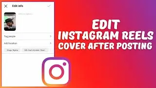 How To Change Instagram Reels Cover After Posting
