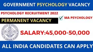 |Government clinical psychologist vacancy |psychology jobs in government|regular jobs in psychology|