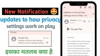 Updates to how privacy settings work on play ll Google play updates to how privacy settings work