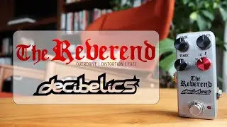 Преподобный, от Decibelics. OD, Dist, Fuzz Guitar Pedal!