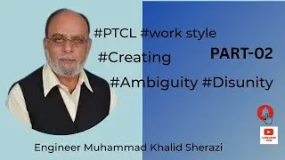 #PTCL #work style#PART-02 @EngineerMuhammadKhalidSherazi