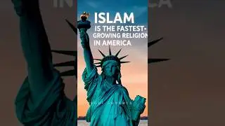Islam: Fastest Growing Faith in America 🇺🇸 #PeaceInIslam #FastestGrowingReligion