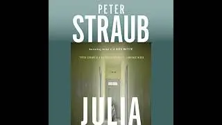 Julia: A Novel by Peter Straub | Full Audiobook
