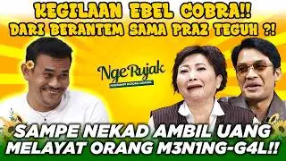GILA !! EBEL COBRA PERNAH S3WA NENEK UMUR 50 TAHUN ? | NgeRujak