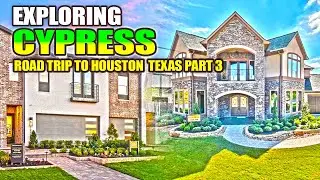 Exploring Cypress Texas: Jaw-dropping House Tour - Unforgettable Road Trip Part 3