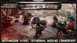 WH40K BATTLESECTOR DLC:Mission 4:First Play:Normal Difficulty:No Commentary