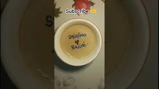 Dedicated to all💞 Srinivas❤Rajini💞lover's ❤#teaart☕#shortsviral#youtubeshorts#ytshorts#trending#art