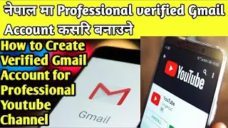 How to create Professional Gmail Account | Nepal ma professional gmail account kasari banaune
