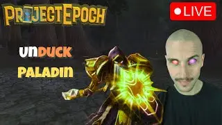 Project Epoch - 42 Ret Paladin - New STV Dungeon TODAY - GlowUp 7/10