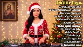 Lagu Pujian Natal DJ remix Terbaru 🎼 Dj remix Populer ~ Paling Dicari Dan Viral Tiktok Saat Ini