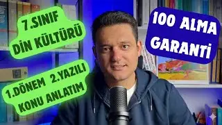7. Sınıf Din Kültürü 1.Dönem 2.Yazılı Konu Anlatımı