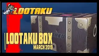 What's inside the Lootaku Subscription Box for March 2019?? #Lootaku