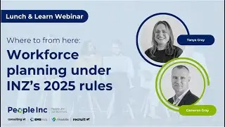 Where to from here? Workforce planning under INZ&rsquo;s 2025 rules (Webinar for employers)