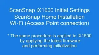 ScanSnap iX1600 Wizard ScanSnap Home Installation