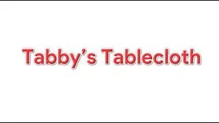 Tabby&rsquo;s Tablecloth | Beacon English | Class 6