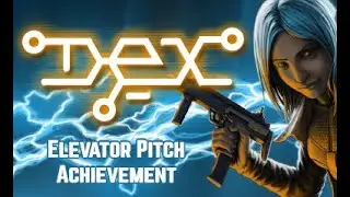 Dex (Xbox One) - Elevator Pitch Achievement