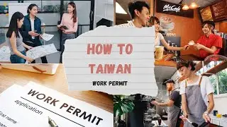 How to Taiwan : Work Permit
