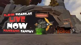 [LIVE] NAMBANG SANTUY AJA | THE FORGE #roblox #theforge #livestream