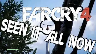 Far Cry 4: I've Seen It All Now! - Far Cry 4 Gameplay [Xbox ONE]