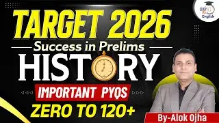 UPSC Prelims 2026 | Important History PYQs | Target Prelims 2026 | History Marathon By Alok Ojha