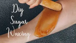 DIY Sugar Waxing Tutorial | Natural Hair Removal
