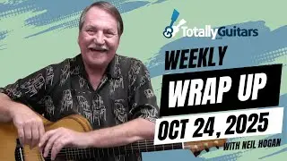 Еженедельное обновление Totally Guitars 24 октября 2025 г.