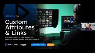 ftrack Studio Production Management Training for Admins #6 &ndash; Custom Attributes and Links